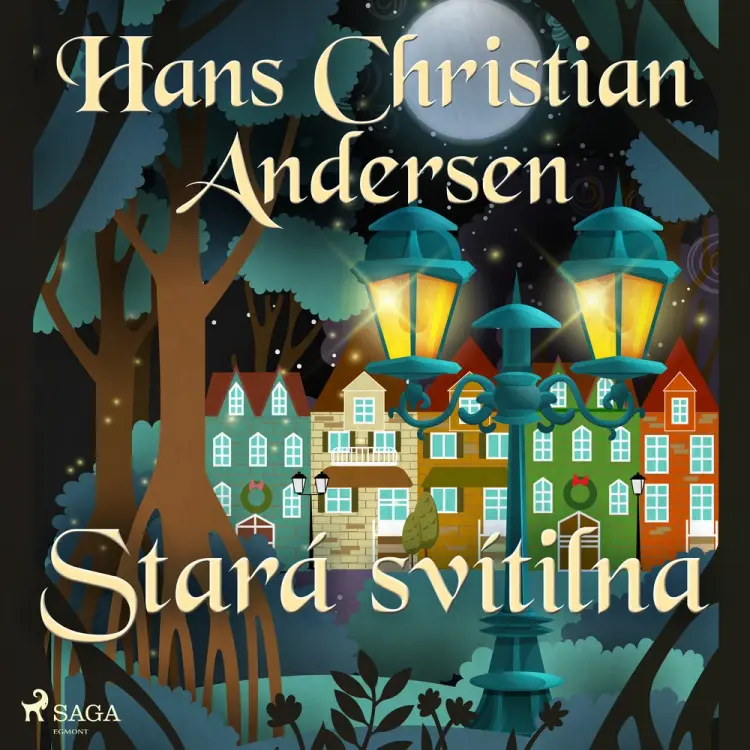 Stará svítilna af Hans Christian Andersen