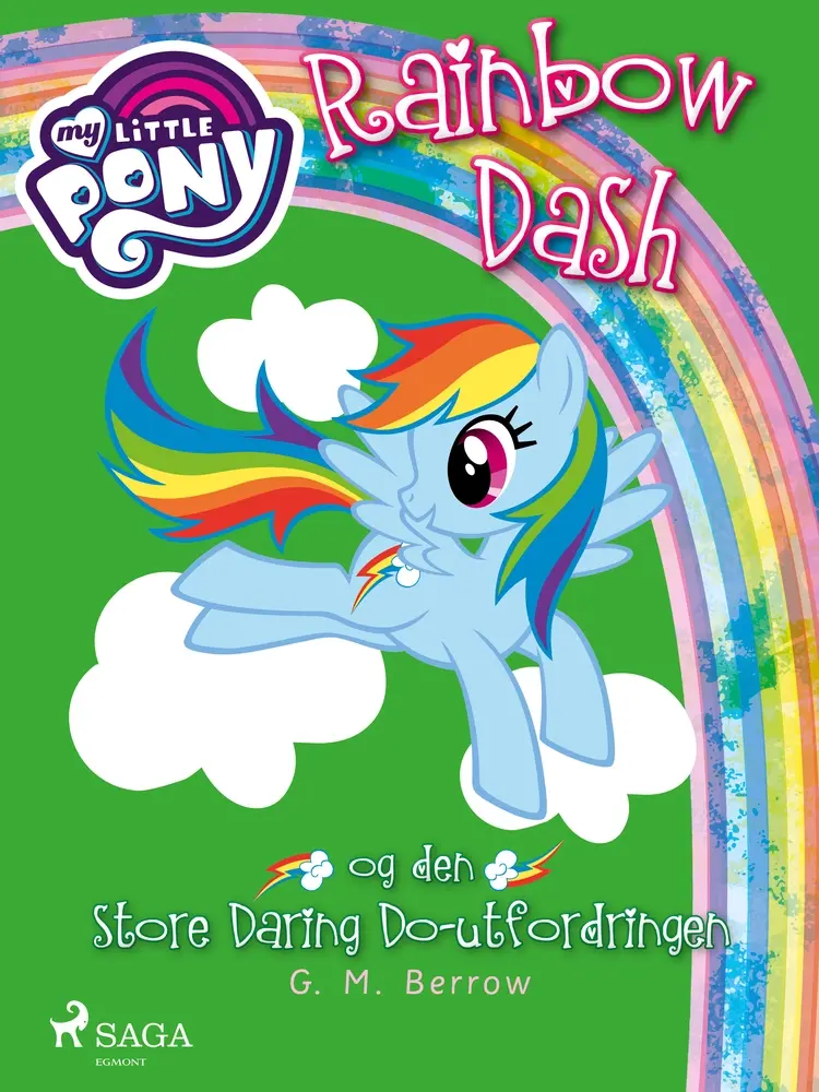 My Little Pony - Rainbow Dash og den store Daring Do-utfordringen af G. M. Berrow