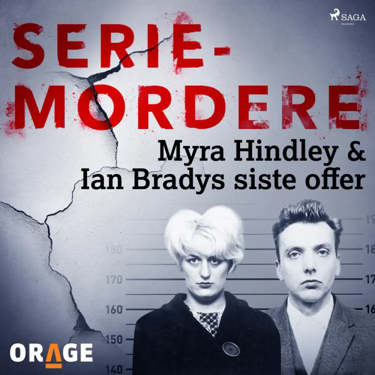 Myra Hindley & Ian Bradys siste offer af Orage