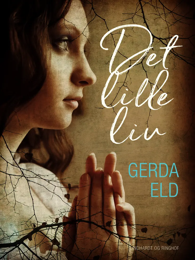 Det lille liv af Gerda Eld