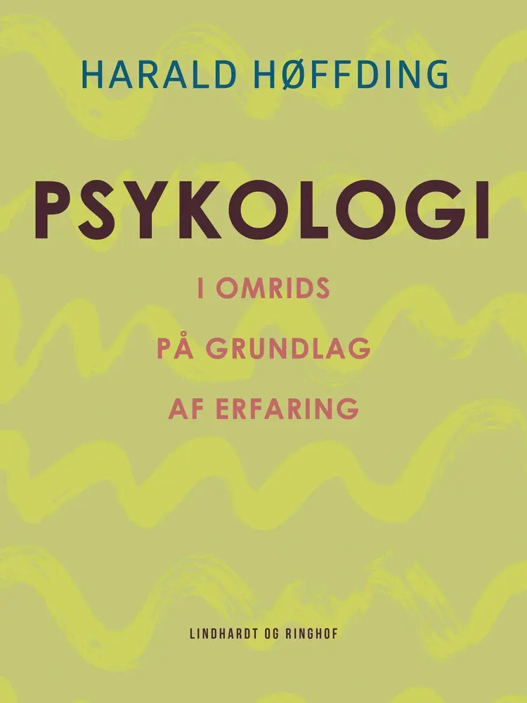 Psykologi i omrids på grundlag af erfaring af Harald Høffding