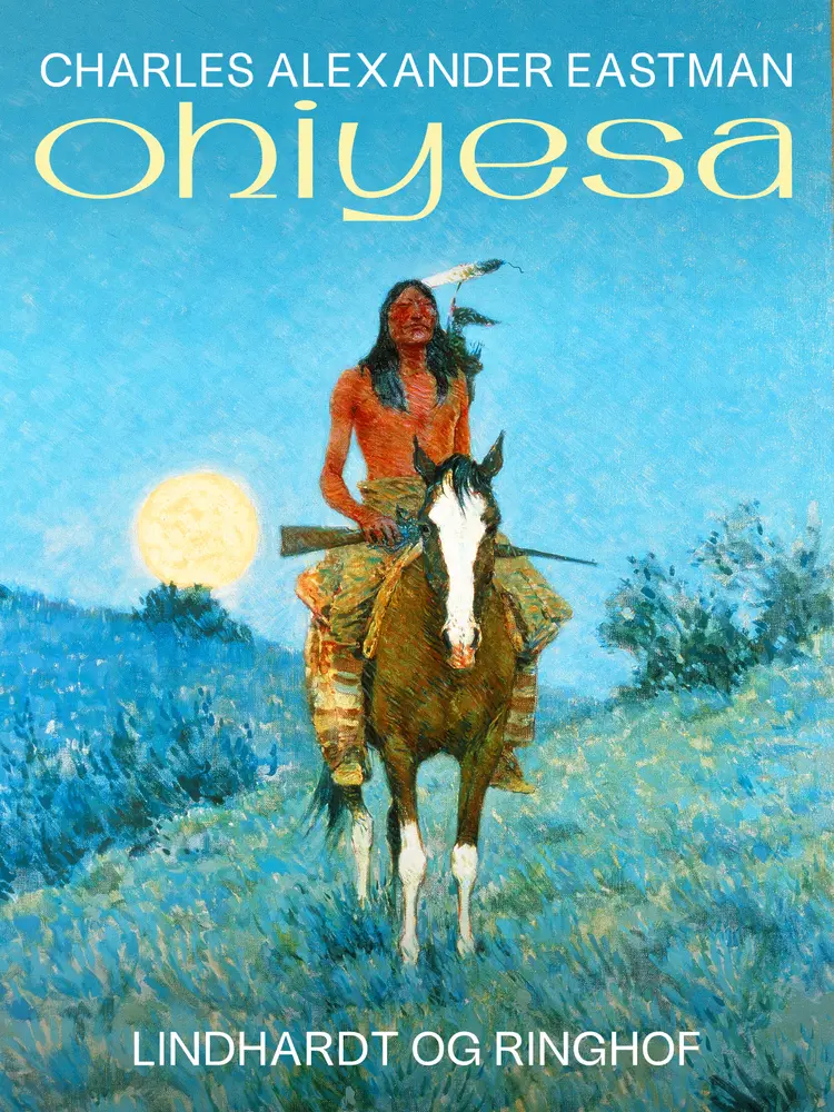 Ohiyesa af Charles Alexander Eastman