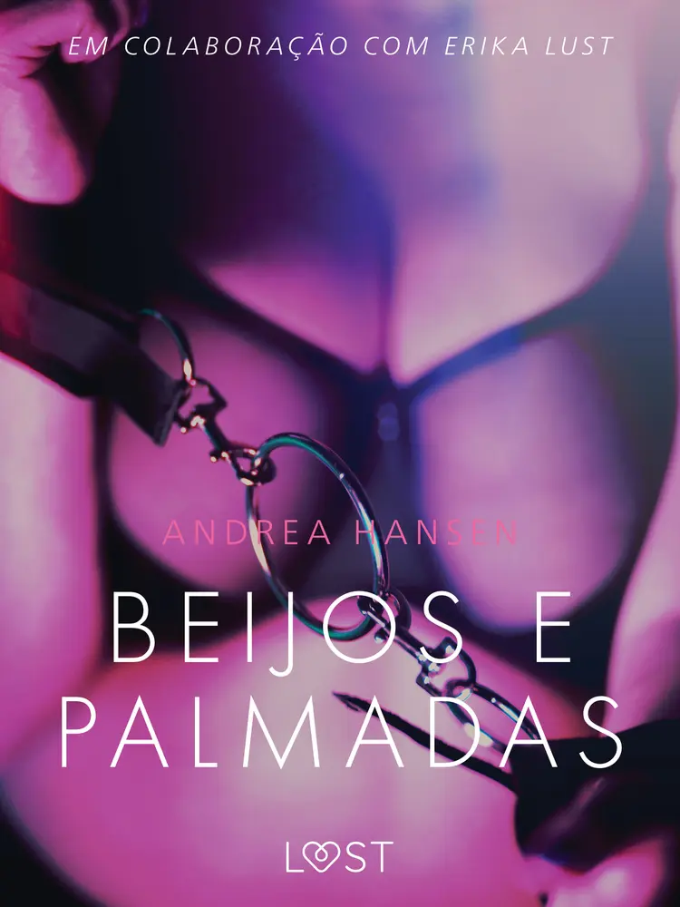 Beijos e Palmadas - Conto Erótico af Andrea Hansen