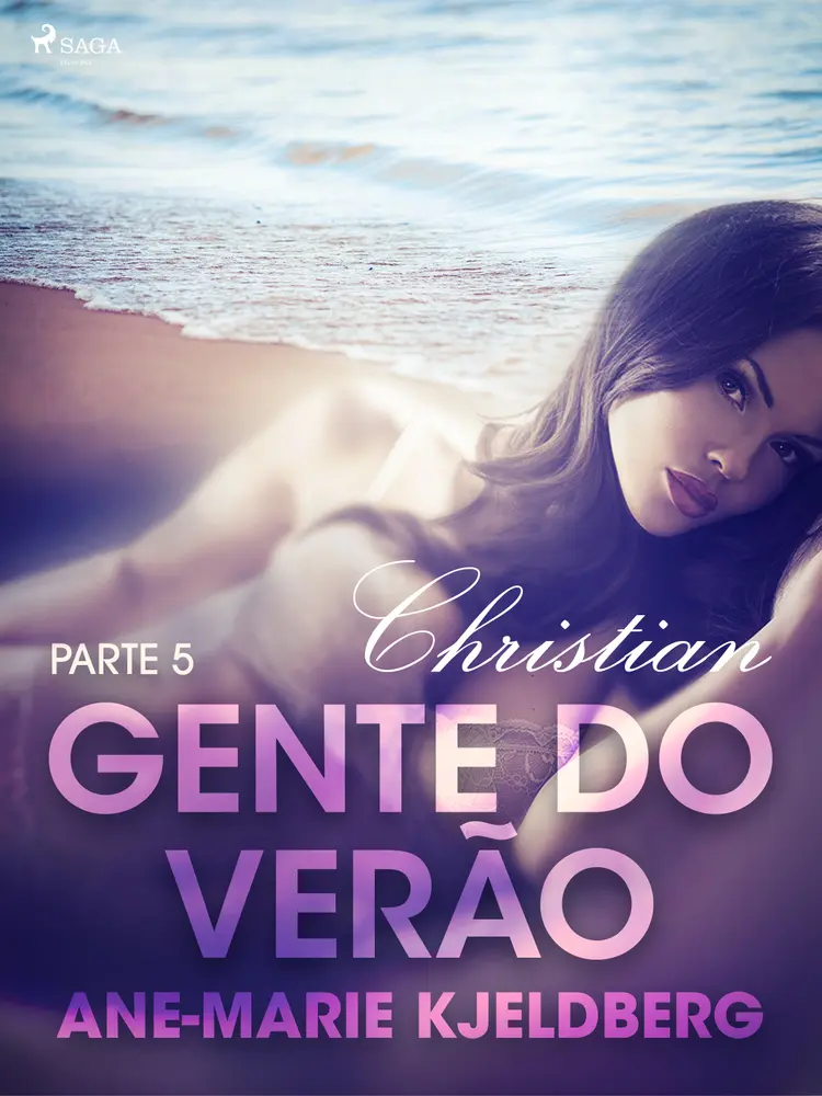 Gente do verão Parte 5: Christian - Conto Erótico af Ane-Marie Kjeldberg