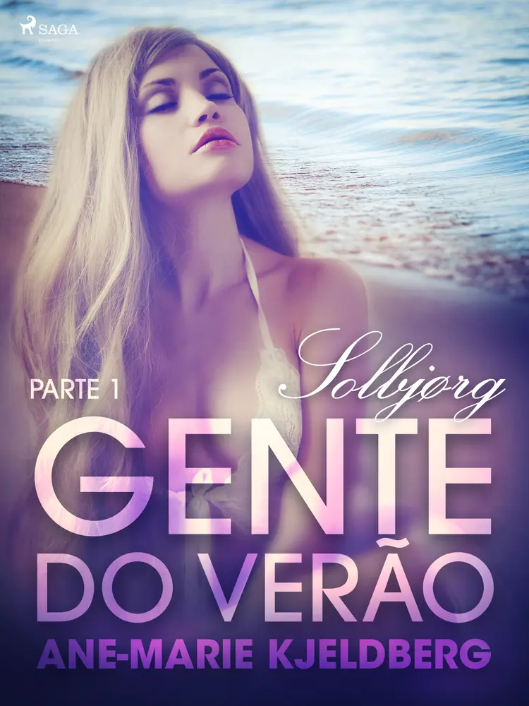 Gente do verão Parte 1: Solbjørg - Conto Erótico af Ane-Marie Kjeldberg