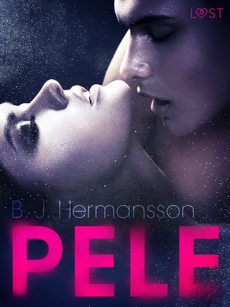 Pele — Um conto erótico af B. J. Hermansson