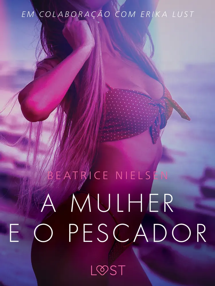 A mulher e o pescador - Conto Erótico af Beatrice Nielsen