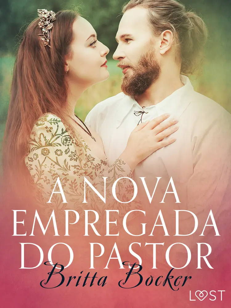A nova empregada do pastor - Conto erótico af Britta Bocker