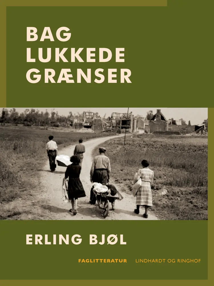 Bag lukkede grænser af Erling Bjøl