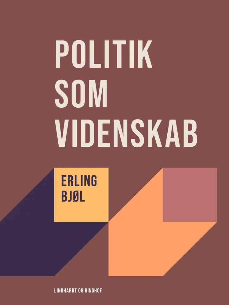 Politik som videnskab af Erling Bjøl
