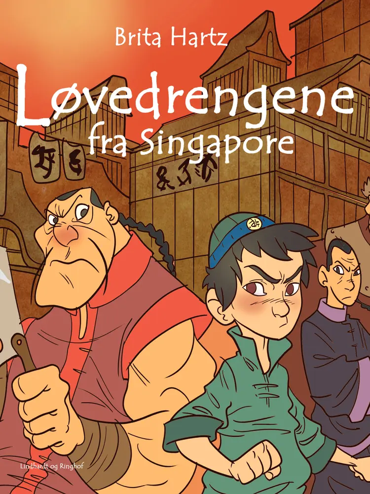 Løvedrenge fra Singapore af Brita Hartz