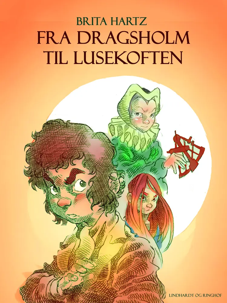Fra Dragsholm til Lusekoften af Brita Hartz