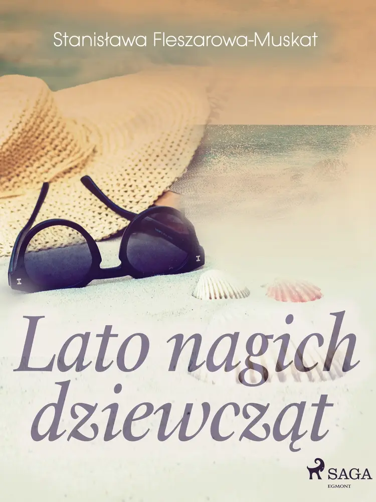Lato nagich dziewcząt af Stanisława Fleszarowa-Muskat