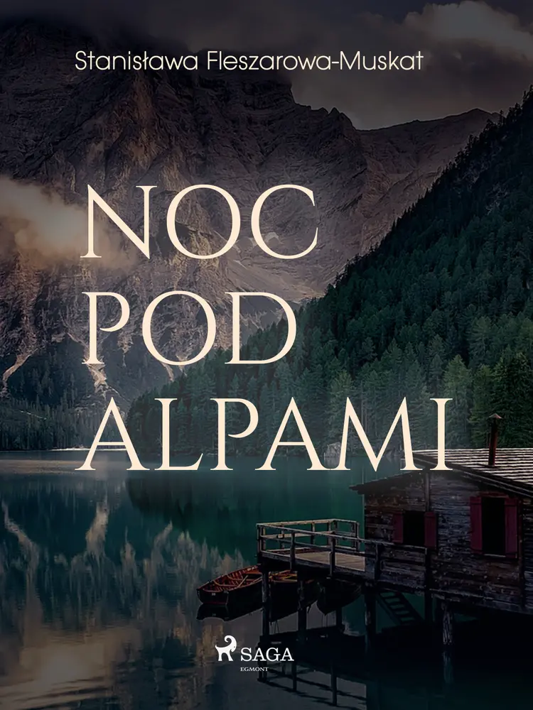 Noc pod Alpami af Stanisława Fleszarowa-Muskat