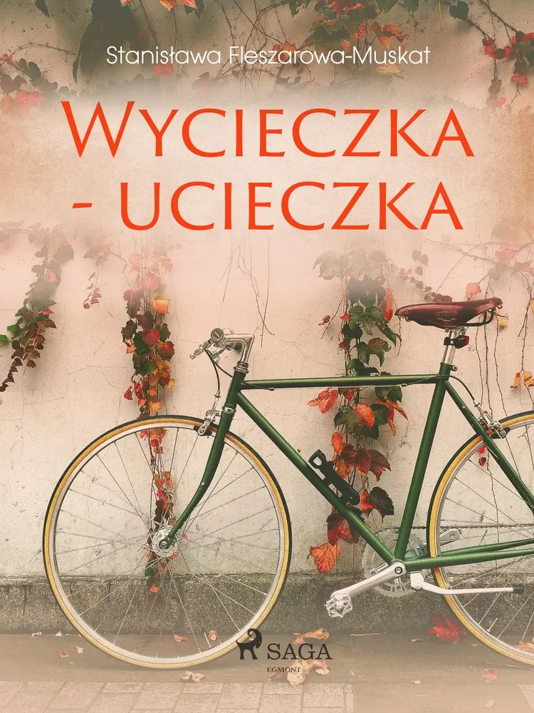 Wycieczka - ucieczka af Stanisława Fleszarowa-Muskat