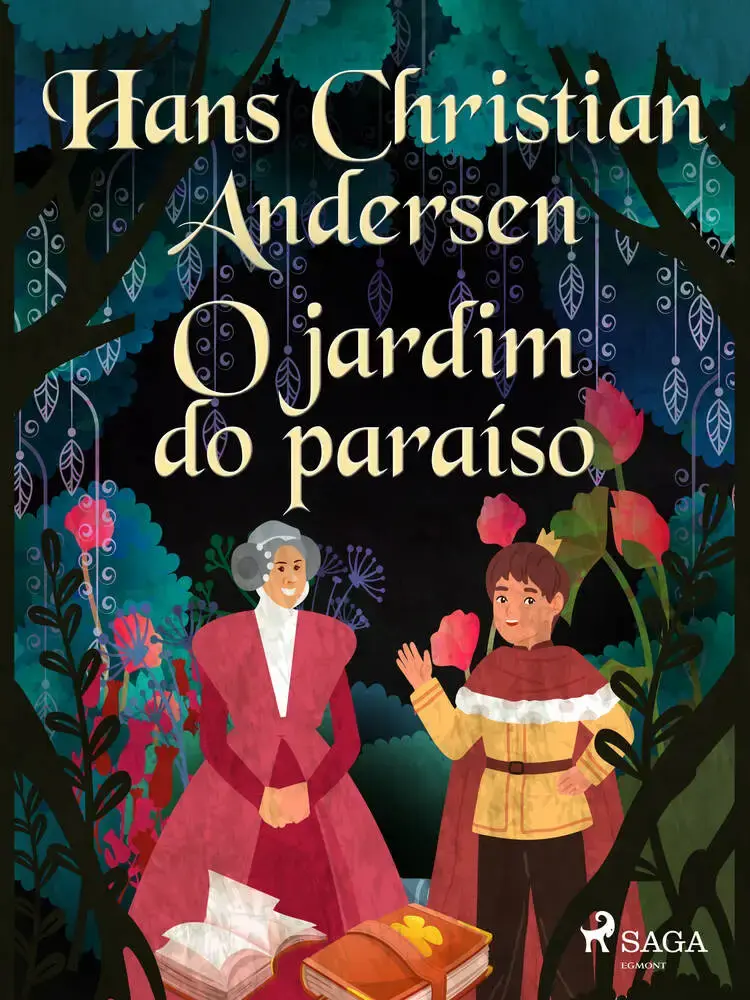 O jardim do paraíso af Hans Christian Andersen