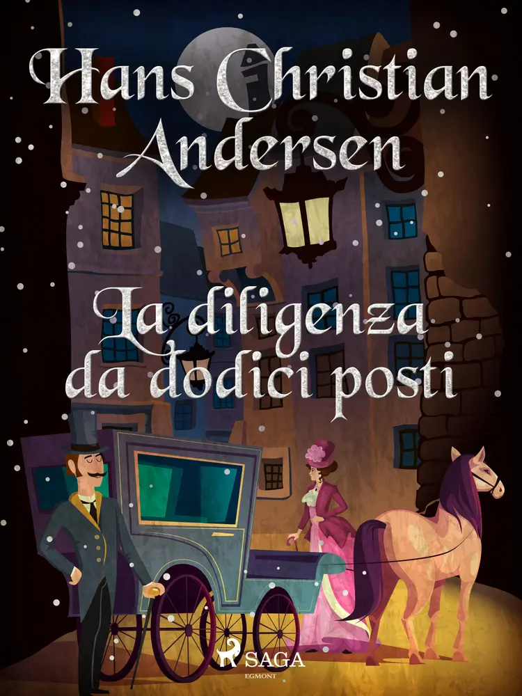 La diligenza da dodici posti af Hans Christian Andersen