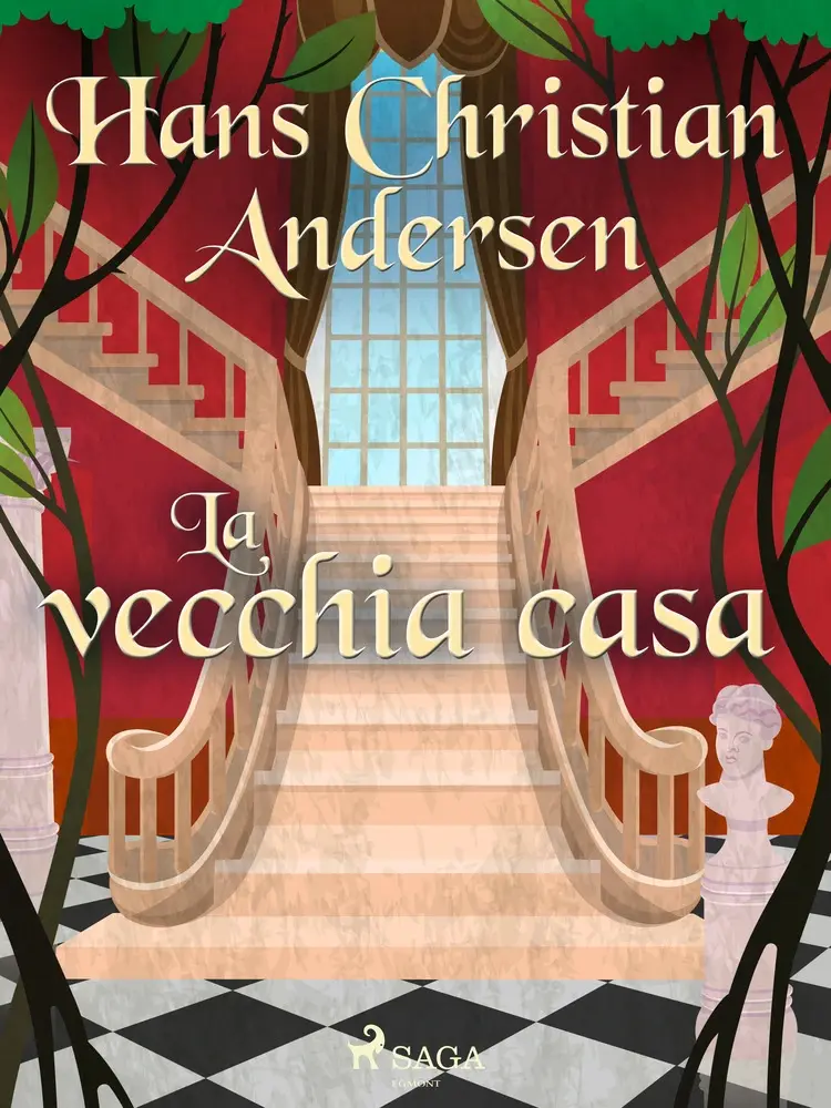 La vecchia casa af Hans Christian Andersen