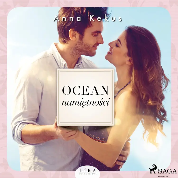 Ocean namiętności af Anna Kekus