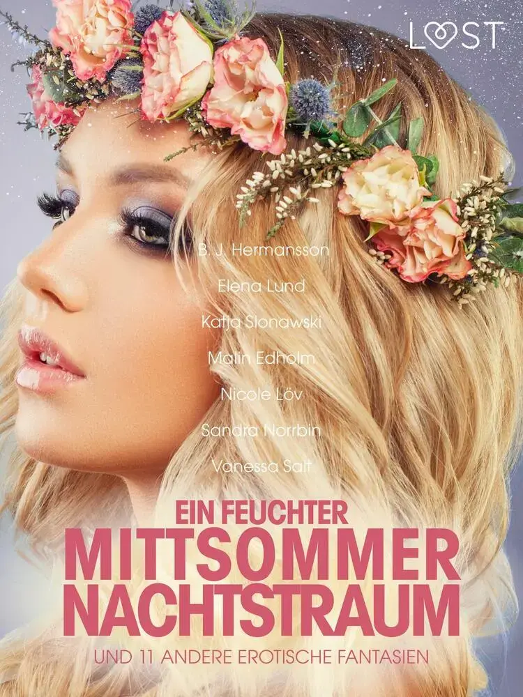 Ein feuchter Mittsommernachtstraum und 11 andere erotische Fantasien af Katja Slonawski