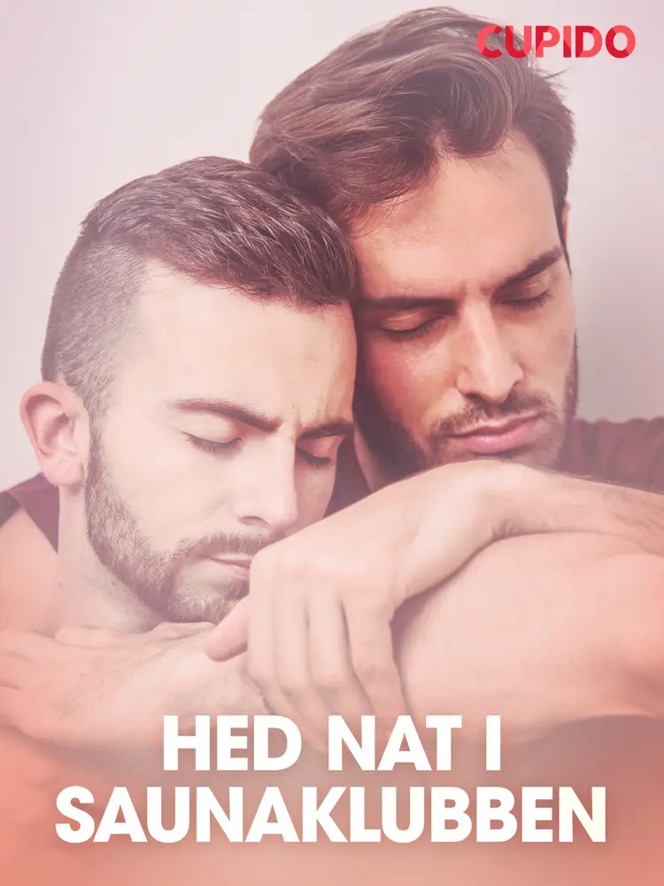 Hed nat i saunaklubben af Cupido