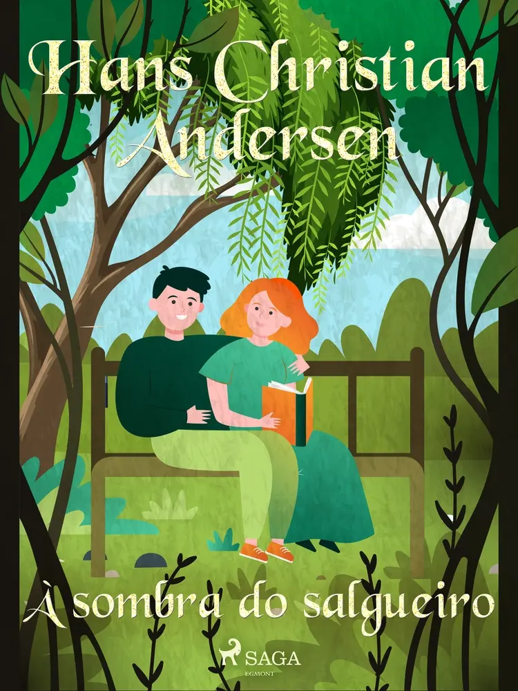 À sombra do salgueiro af Hans Christian Andersen