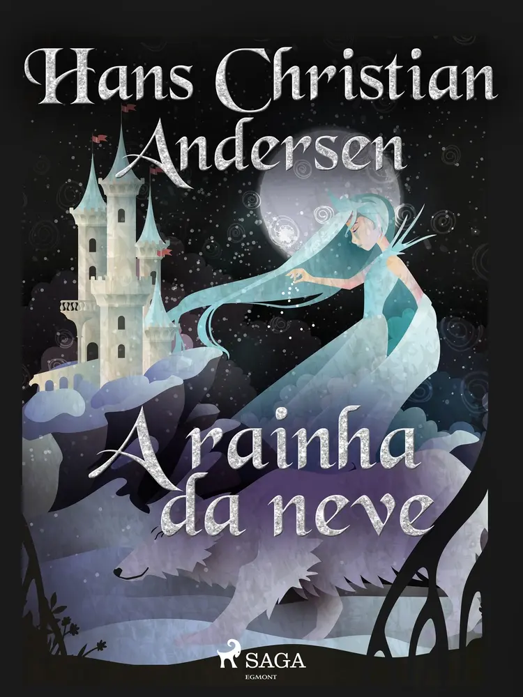 A rainha da neve af Hans Christian Andersen