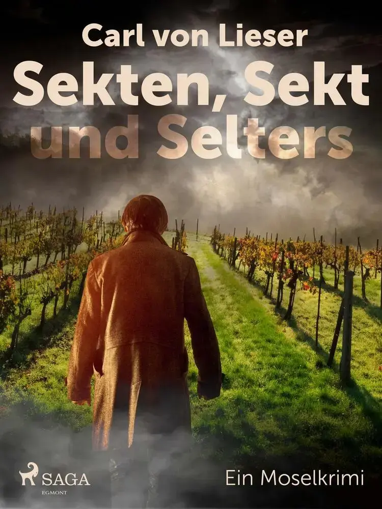 Sekten, Sekt und Selters - Ein Moselkrimi af Carl Von Lieser