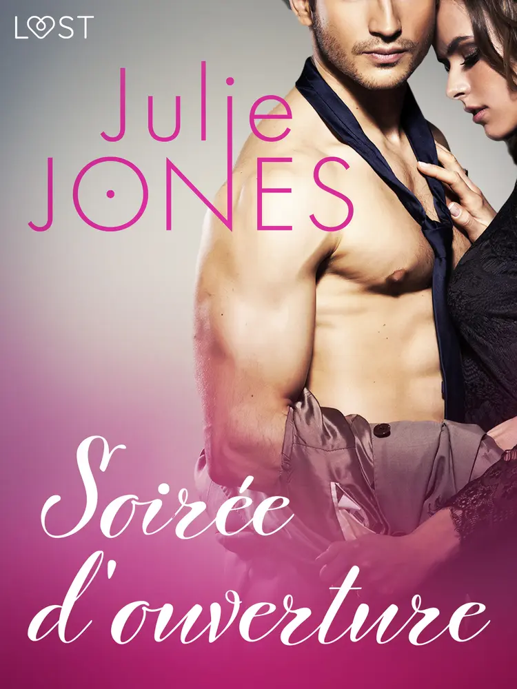Soirée d'ouverture - Une nouvelle érotique af Julie Jones