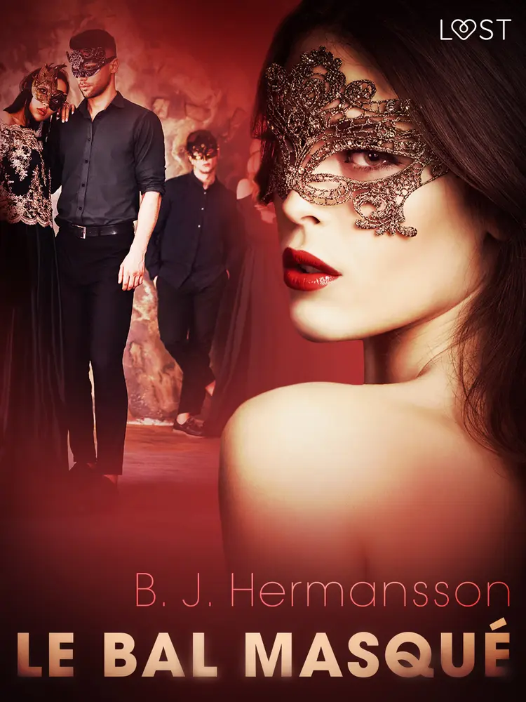 Le bal masqué - une nouvelle érotique af B. J. Hermansson