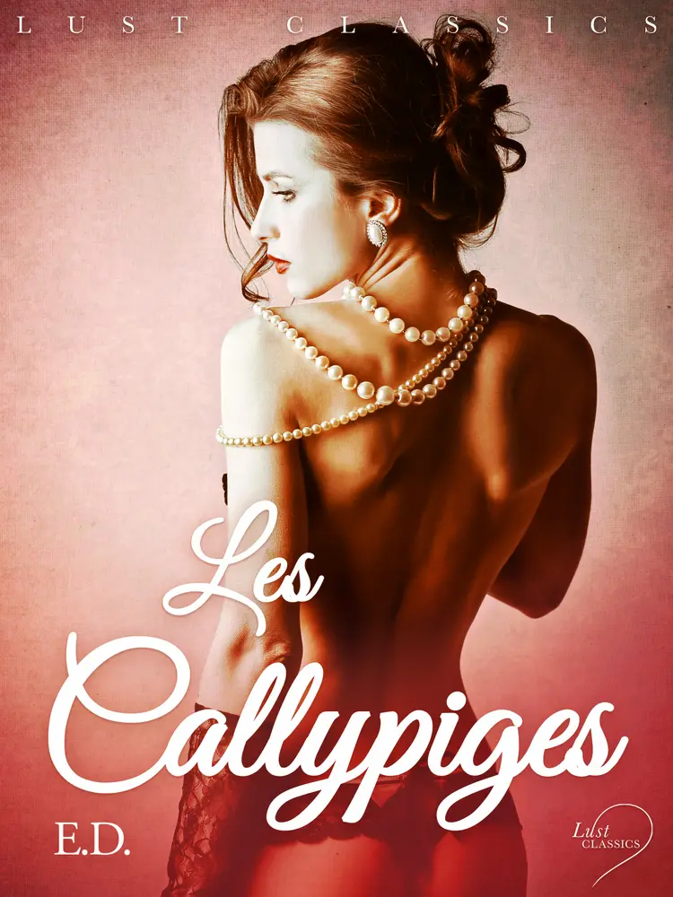 LUST Classics : Les Callypiges af E.D.