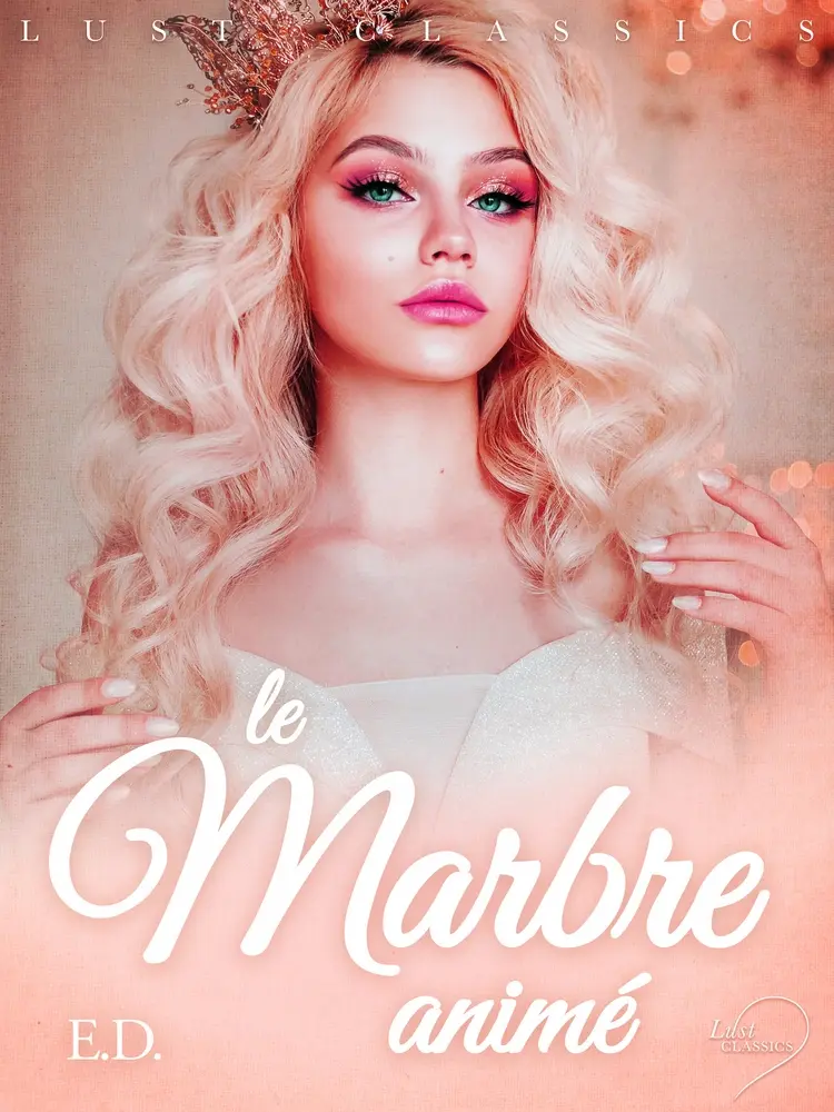 LUST Classics : Le Marbre animé af E.d