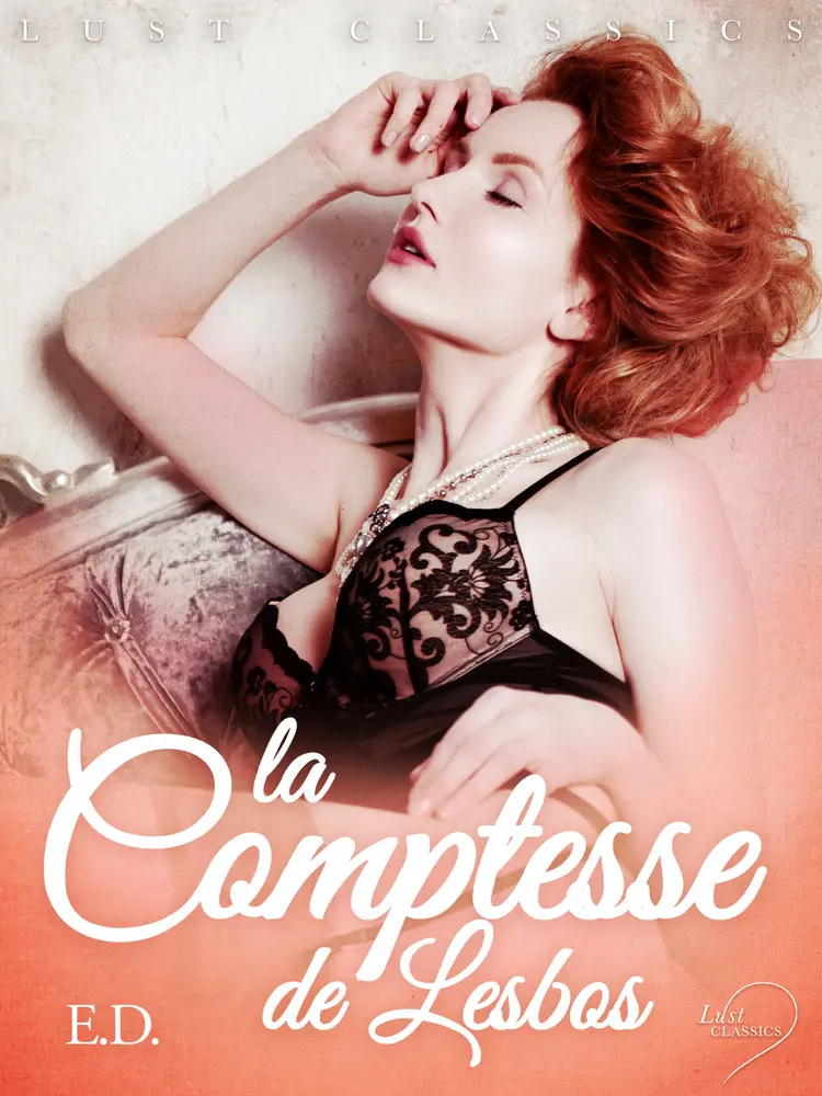 LUST Classics : La Comptesse de Lesbos af E.D.