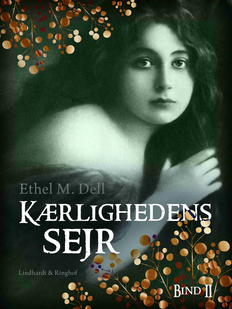 Kærlighedens sejr - bind 2 af Ethel M. Dell