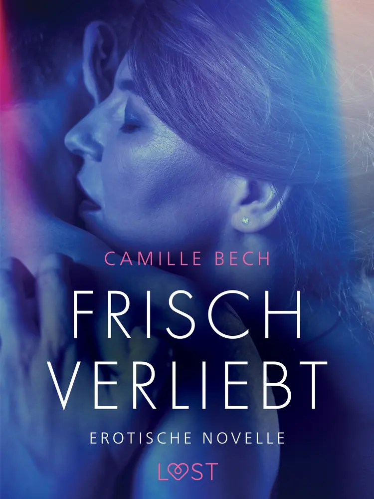 Frisch verliebt - erotische novelle af Camille Bech