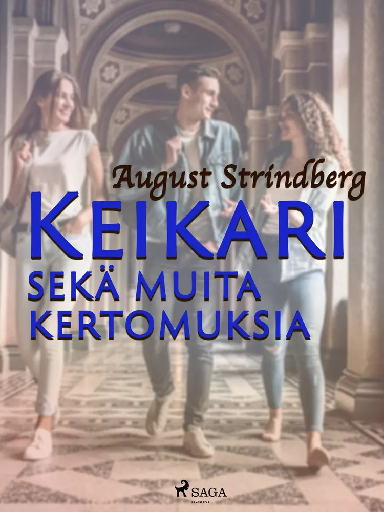 Keikari sekä muita kertomuksia af August Strindberg