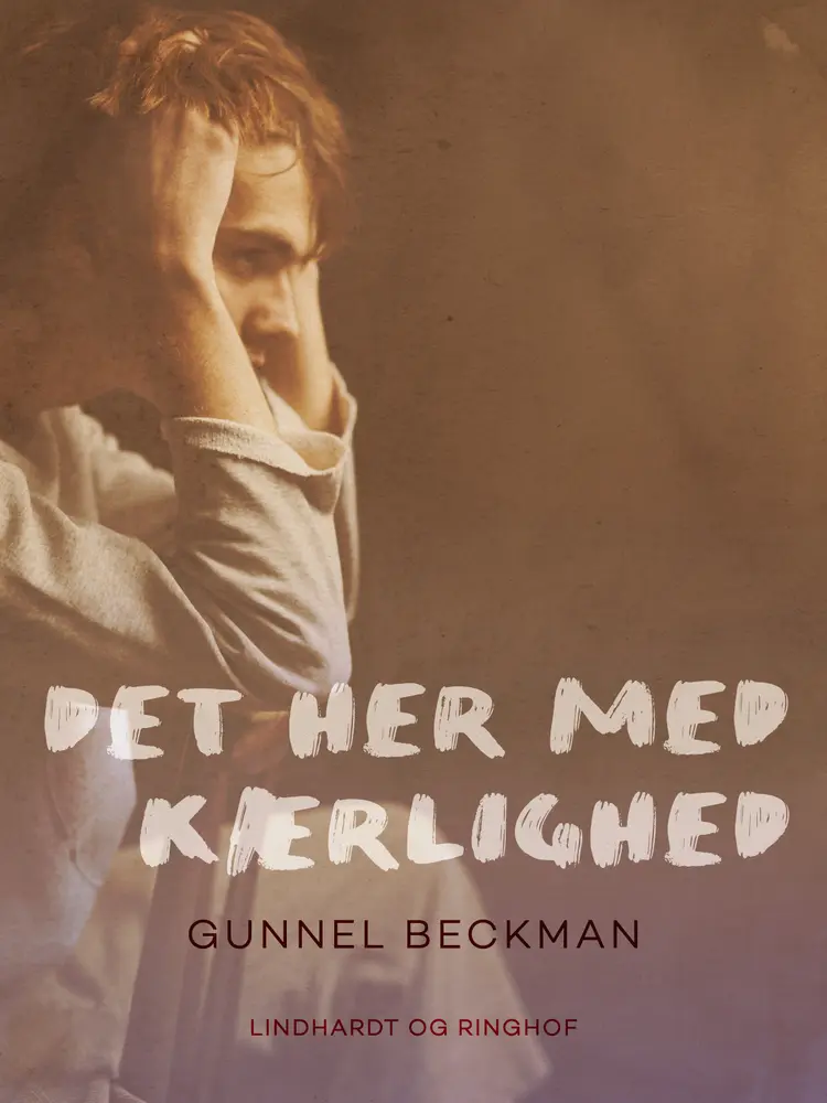 Det her med kærlighed af Gunnel Beckman