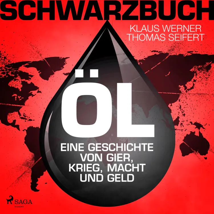 Schwarzbuch Öl - Eine Geschichte von Gier, Krieg, Macht und Geld af Thomas Seifert