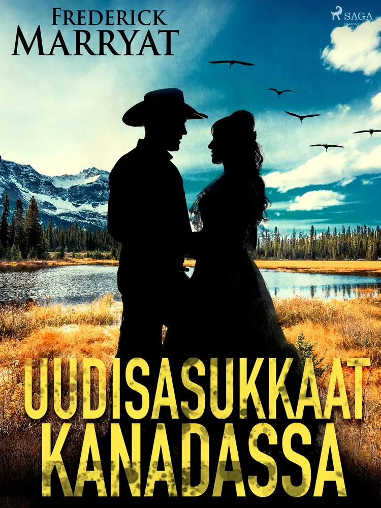 Uudisasukkaat Kanadassa af Frederick Marryat