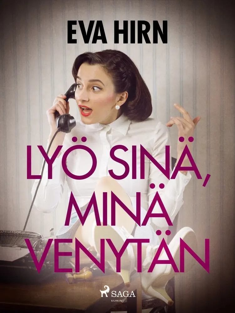 Lyö sinä, minä venytän af Eva Hirn