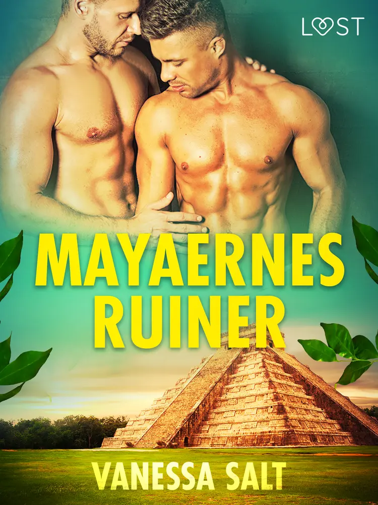 Mayaernes ruiner - erotisk novelle af Vanessa Salt