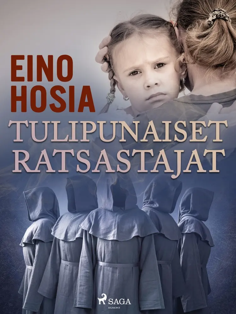 Tulipunaiset ratsastajat af Eino Hosia
