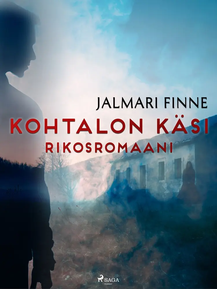 Kohtalon käsi: rikosromaani af Jalmari Finne