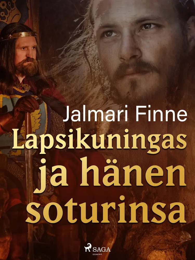 Lapsikuningas ja hänen soturinsa af Jalmari Finne