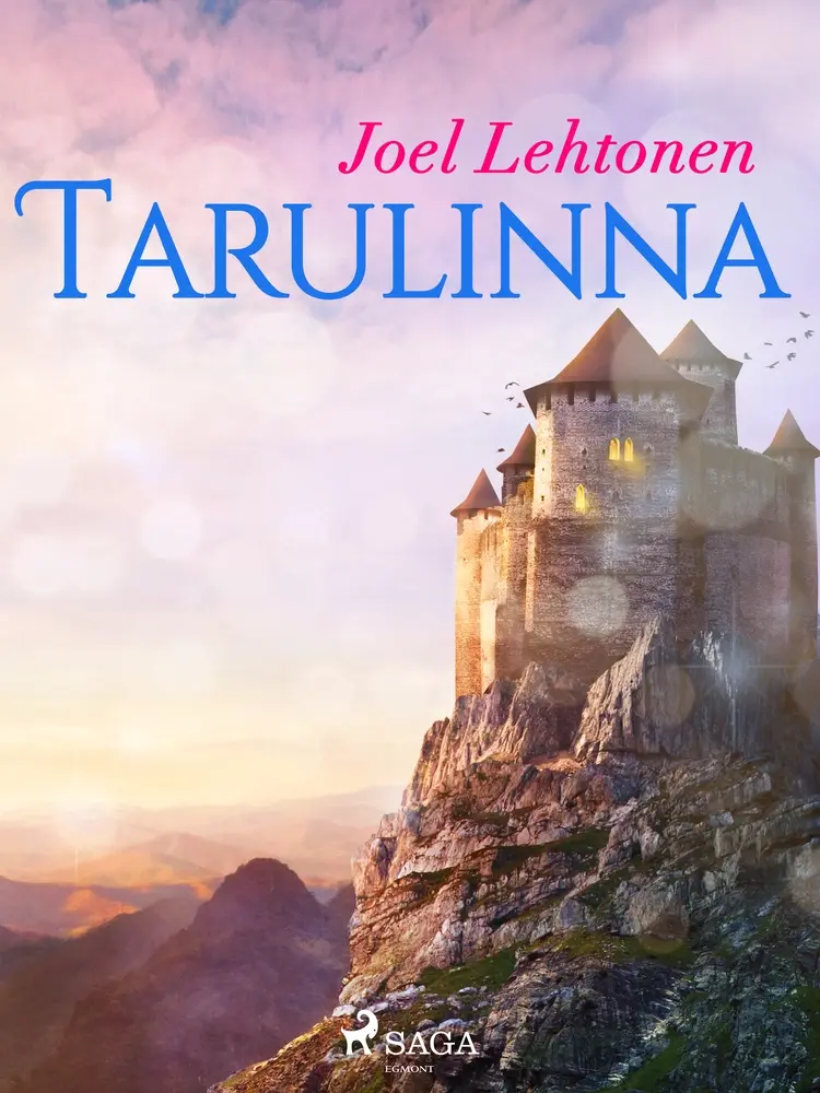 Tarulinna af Joel Lehtonen