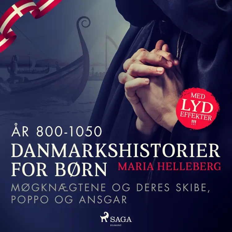 (år 800-1050) - Møgknægtene og deres skibe, Poppo og Ansgar af Maria Helleberg