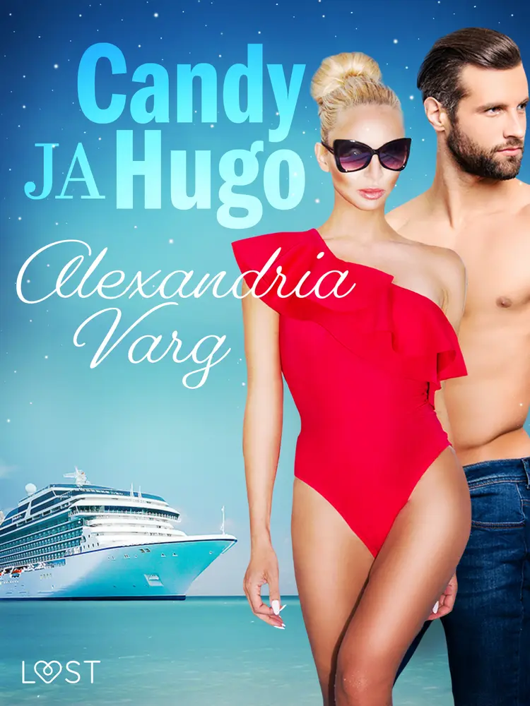 Candy ja Hugo - eroottinen novelli af Alexandria Varg