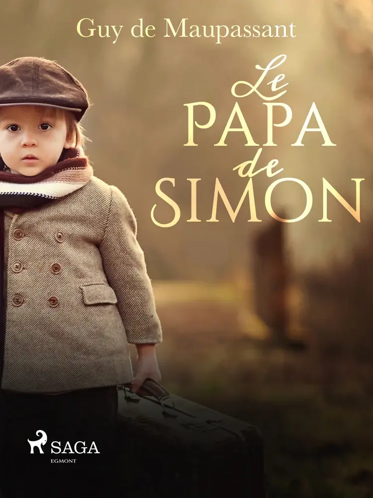 Le Papa de Simon af Guy de Maupassant