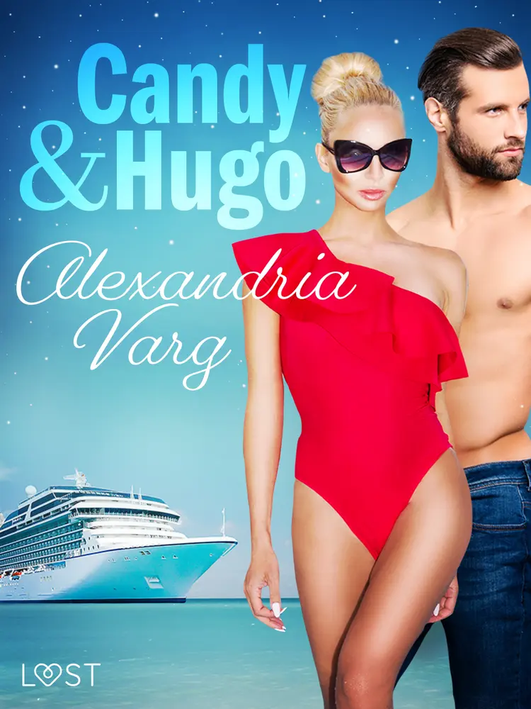 Candy and Hugo - Erotic Short Story af Alexandria Varg
