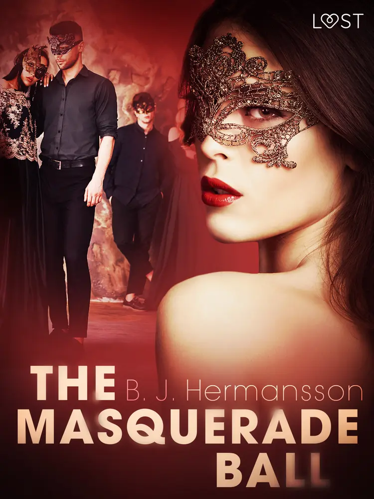The Masquerade Ball - Erotic Short Story af B. J. Hermansson